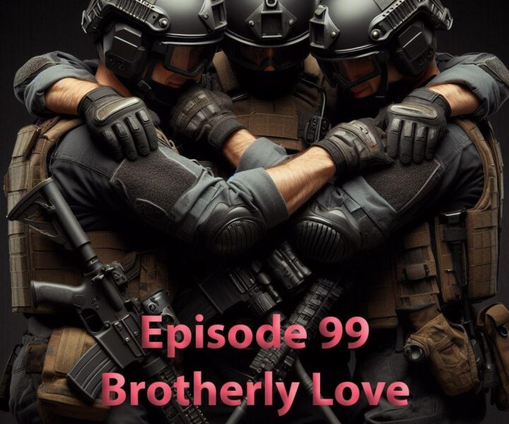 Episode 99 – Brotherly Love